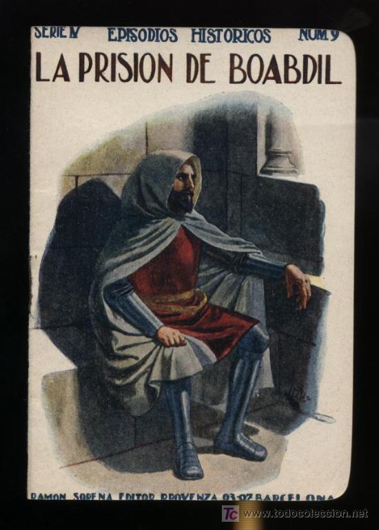 Libros antiguos: Episodios Hist&oacute;ricos.La prisi&oacute;n de Boabdil. Edit. Sopena n&ordm; 9. &iexcl;IMPECABLE! - Foto 1