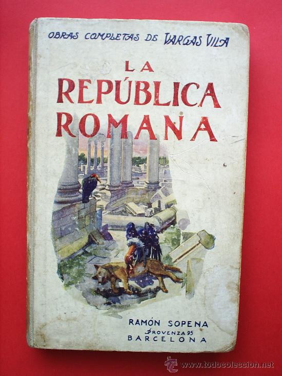 Antiquarische B&uuml;cher: LA REPUBLICA ROMANA-DEL ANARQUISTA VARGAS VILA-DEFINITIVA -SOPENA