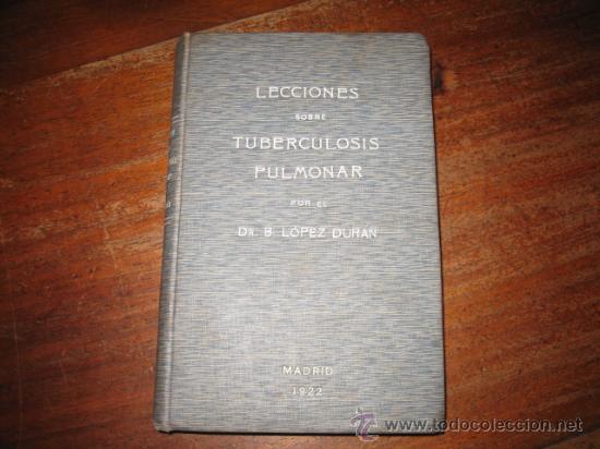 Libros antiguos: LECCIONES SOBRE TUBERCULOSIS PULMONAR - Foto 1