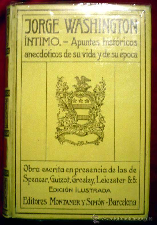Libros antiguos: JORGE WASHINGTON. SU VIDA Y SU &Eacute;POCA 1910 - Foto 1