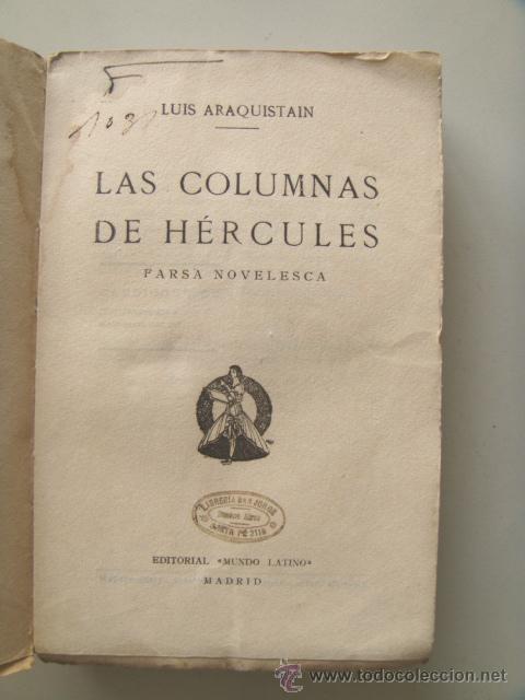 Libros antiguos: ARAQUISTAIN Luis: LAS COLUMNAS DE HERCULES. Primera edici&oacute;n. - Foto 4