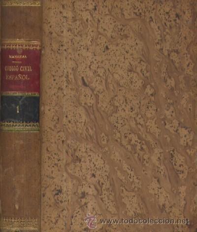 Libros antiguos: COMENTARIOS AL CODIGO CIVIL ESPA&Ntilde;OL 1903 10 TOMOS - A-DE-039 - Foto 1