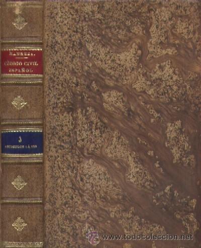Libros antiguos: CODIGO CIVIL ESPA&Ntilde;OL - 12 TOMOS A&Ntilde;O 1904 - A-DE-137 - Foto 1