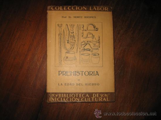 Libros antiguos: PREHISTORIA    III LA EDAD DEL HIERRO - Foto 1