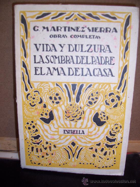 Libros antiguos: G. MARTINEZ SIERRA - 1926 - ED. ESTRELLA - Foto 1