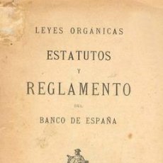 Libros antiguos: 1901 LEYES ORGANICAS ESTATUTOS Y REGLAMENTOS DEL BANCO DE ESPAÑA