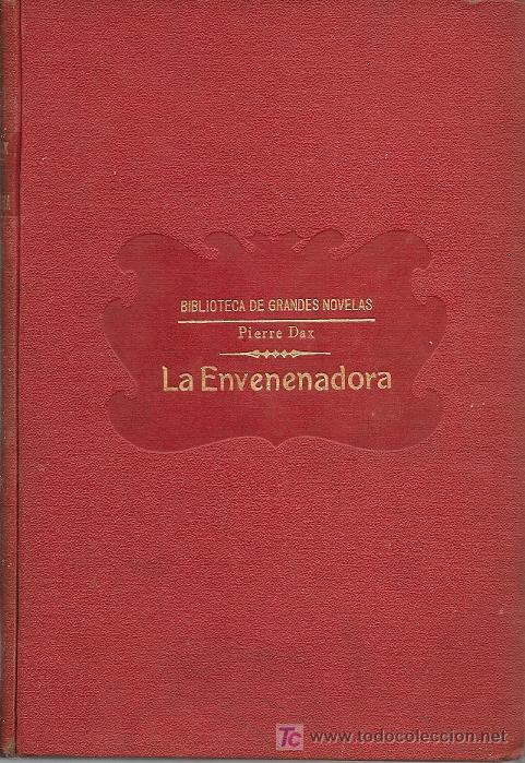 Libros antiguos: La envenenadora / Pierre Dax - [1920?] - Foto 1