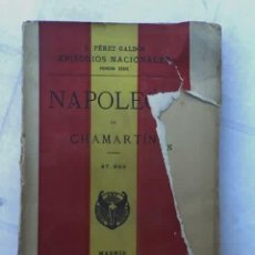 Libros antiguos: NAPOLEON EN CHAMARTIN, DE BENITO PÉREZ GALDÓS - BIBLIOTECA SUCESORES DE HERNANDO - MADRID - 1914