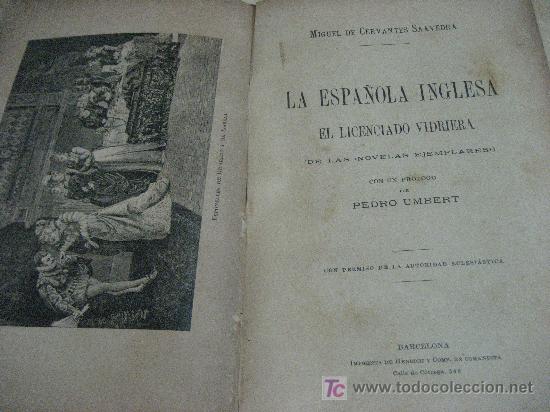 Libros antiguos: LA ESPA&Ntilde;OLA INGLESA. EL LICENCIADO VIDRIERA (DE LAS