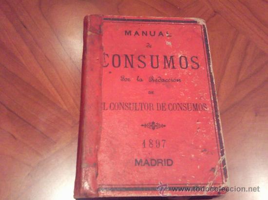 Libros antiguos: ANTIGUO LIBRO MANUAL DE CONSUMOS. MADRID. 1897 - Foto 1
