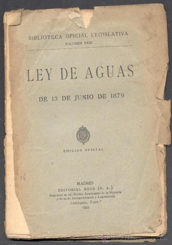 Old books: LEY DE LAS AGUAS 1879 BIBLIOTECA OFICIAL LEGISLATIVA