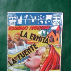 Libros antiguos: LA ERMITA, LA FUENTE Y EL RIO, DE EDUARDO MARQUINA - 1936