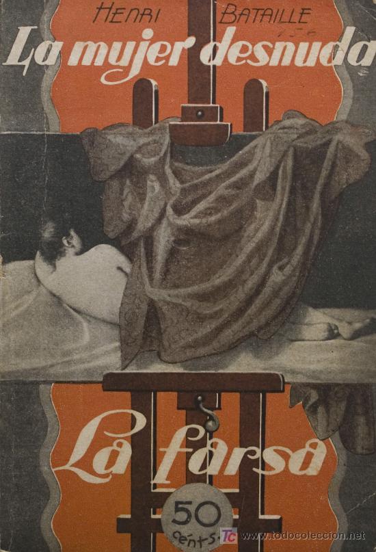 Libros antiguos: HENRI BATAILLE /  LA MUJER DESNUDA. 1930. - Foto 1