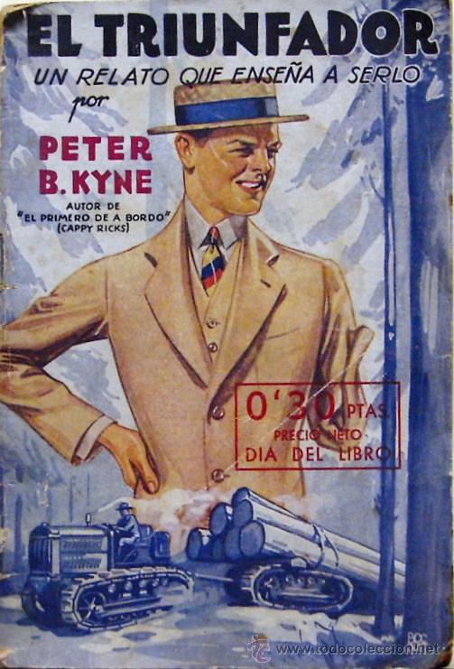 Libros antiguos: LL086  EL TRIUNFADOR. PETER B.KYNE - Foto 1