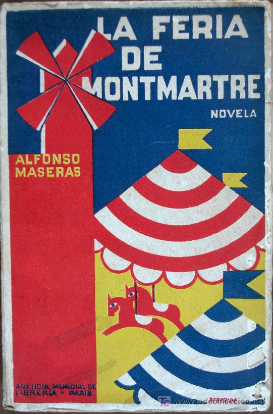 Libros antiguos: La Feria de Montmatre. Alfonso Maseras - Foto 1