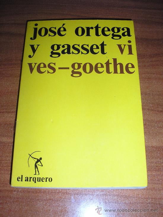 Libros antiguos: ortega y gasset- vives - goethe. - Foto 1