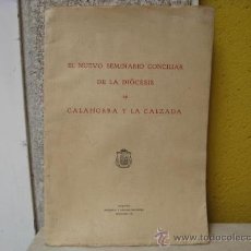 Libros antiguos: * EL NUEVO SEMINARIO CONCILIAR DE LA DIOCESIS DE CALAHORRA Y LA CALZADA - LOGROÑO 1928 + INFO