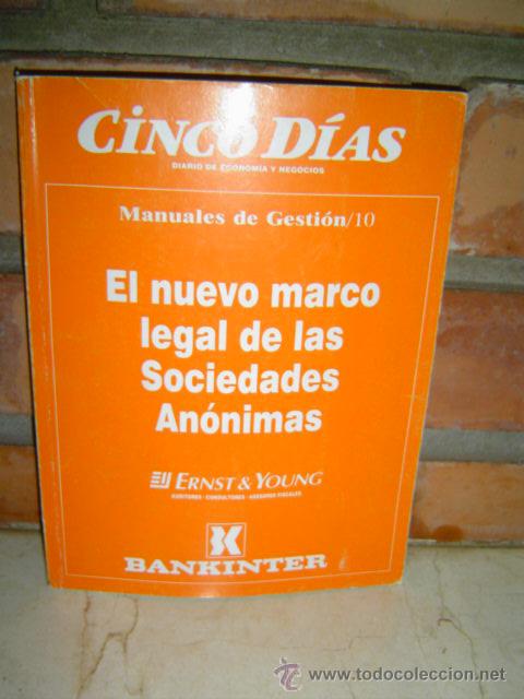 Libri antichi: CINCO DIAS , EL NUEVO MARCO LEGAL DE LAS SOCIEDADES ANONIMAS  ERNST YOUNG