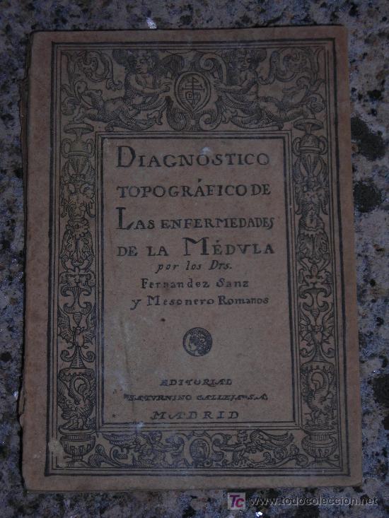 Livres anciens: Diagnostico topogr&aacute;fico de las enfermedades de la M&eacute;dula a&ntilde;o 1.919