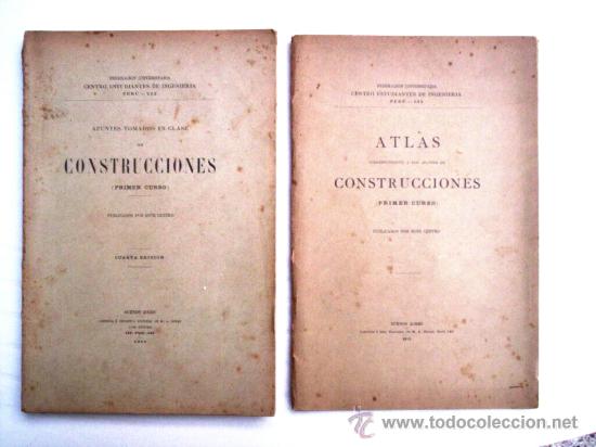 Livres anciens: 'CONSTRUCCIONES', PRIMER CURSO (TEORIA Y ATLAS)- ED. DEL CENTRO EST. DE INGENIERIA DE BS. AS.; 1915