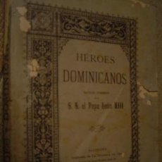 Libros antiguos: 1893 HEROES DOMINICANOS JOSE RECODER ANNEXY. Lote 26804230