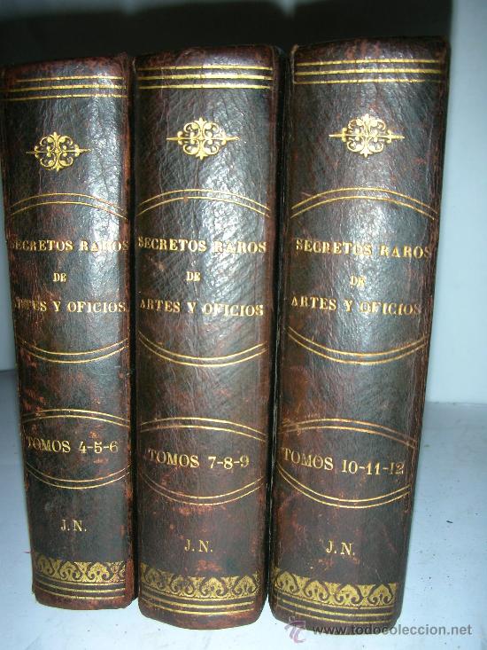 Livres anciens: secretos raros de artes i oficios, obra util a toda clase de personas, 1827