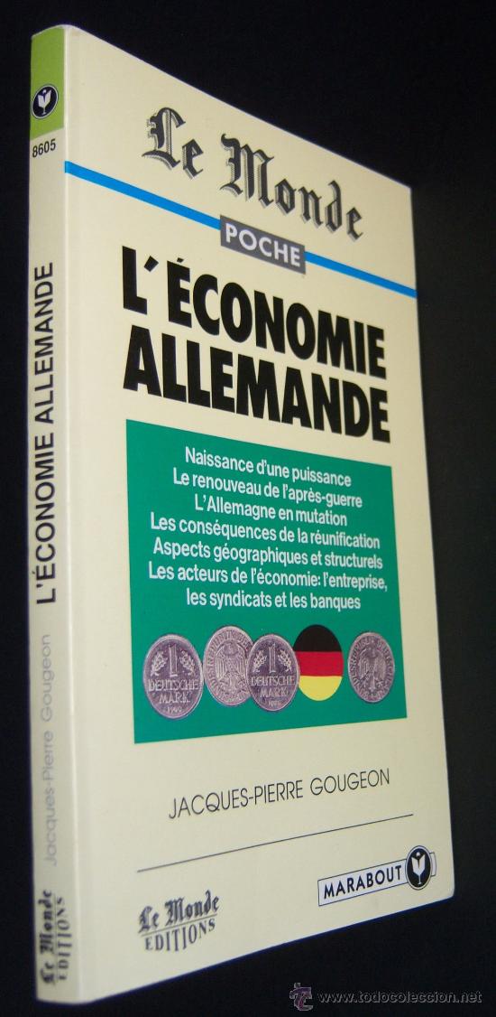 Libri antichi: La econom&iacute;a alemana, por Jacques Pierre Gougeon. En franc&eacute;s. L&acute;economie allemande.Ediciones Le Monde