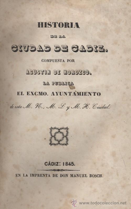 Libros antiguos: HISTORIA DE LA CIUDAD DE CADIZ.  A-CA-763 - Foto 1