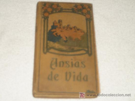 Libros antiguos: NOVELA DE LUIS Q.HUERTOS - ANSIAS DE VIDA - 1908? - Foto 1