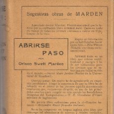 Libros antiguos: ABRIRSE PASO + LA FUERZA DE VOLUNTAD / O. S. MARDEN. BCN : A. ROCH, 192?.18X13 CM. 255 + 49 P.T.DURA. Lote 14888711
