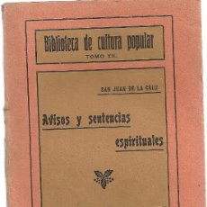 Libros antiguos: AVISOS Y SENTENCIAS ESPIRITUALES / SAN JUAN DE LA CRUZ. MADRID : PAT. SOC. BUENAS LECTURAS, S.A. 