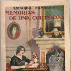 Libros antiguos: MEMORIAS DE UNA CORTESANA / E. ZAMACOIS. BCN : SOPENA, 1936. 24X16CM. 267 P.. Lote 16052386