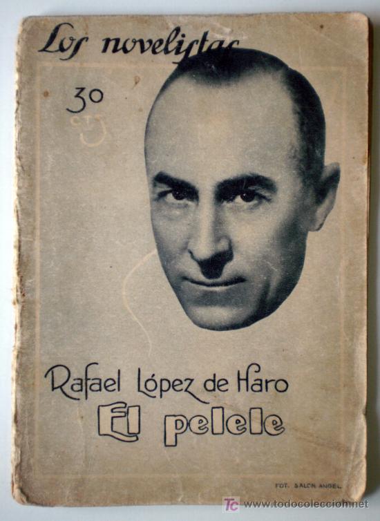 Libros antiguos: EL PELELE- RAFAEL LOPEZ DE HARO - Foto 1