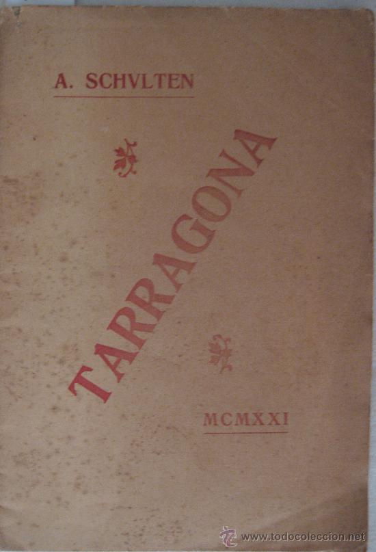 Libros antiguos: ADOLF SCHULTEN. TARRAGONA. 1921 - Foto 1