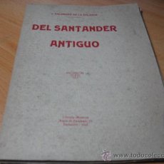 Libros antiguos: DEL SANTANDER ANTIGUO. LOS EDIFICIOS PÚBLICOS EN LA VILLA DE SAN EMETERIO - FRESNEDO DE LA CALZADA +