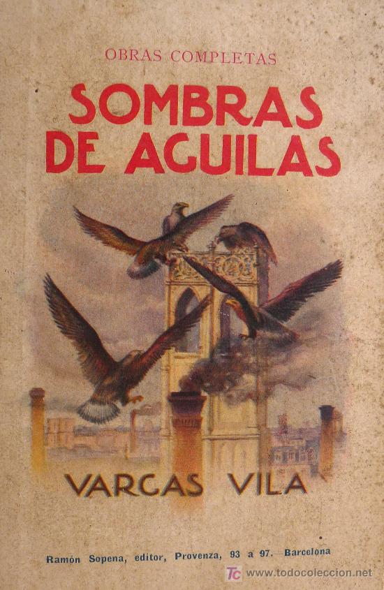 Libros antiguos: Sombras de aguilas. Ram&oacute;n Vargas Vila - Foto 1
