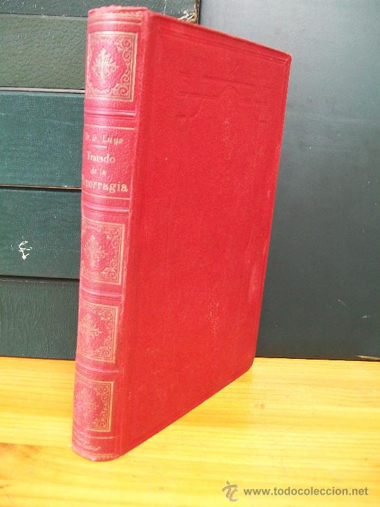 Libros antiguos: Tratado del blenorragia  y de sus complicaciones.1912 - Foto 2