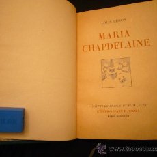 Libros antiguos: LOUIS HEMON: - MARIA CHAPDELAINE. RECIT DU CANADA FRANÇAIS - (EDICION DE BIBLIOFILIA). Lote 27046301