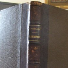 Libros antiguos: LÁGRIMAS-NOVELA DE COSTUMBRES CONTEMPORÁNEAS-FERNAN CABALLERO-MADRID 1880. Lote 26917172