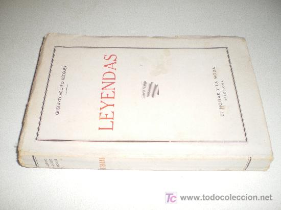 Libros antiguos: LEYENDAS - GUSTAVO ADOLFO B&Eacute;CQUER - EL HOGAR Y LA MODA - Foto 7
