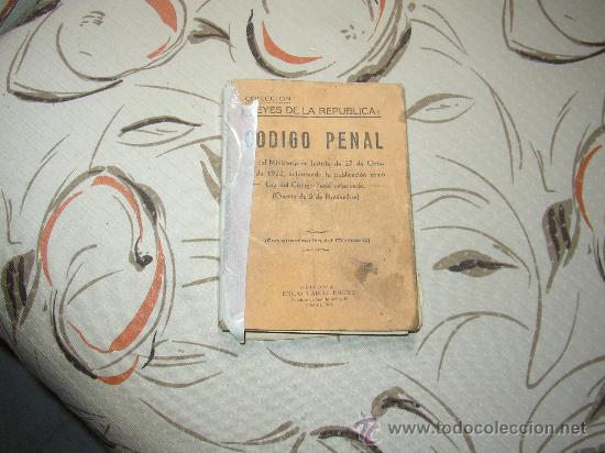 Libros antiguos: LEYES DE LA REP&Uacute;BLICA. C&Oacute;DIGO PENAL 27 OCT. 1932 - Foto 1