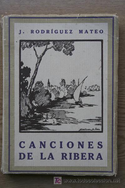 Libros antiguos: Canciones de la Ribera. Rodr&iacute;guez Mateo (J.) - Foto 1