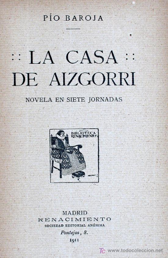 Libros antiguos: La casa de Aizgorri. Pio Baroja - Foto 1
