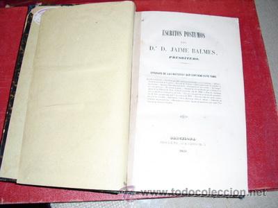 Libros antiguos: 1850  ESCRITOS POSTUMOS  JAIME BALMES - Foto 2
