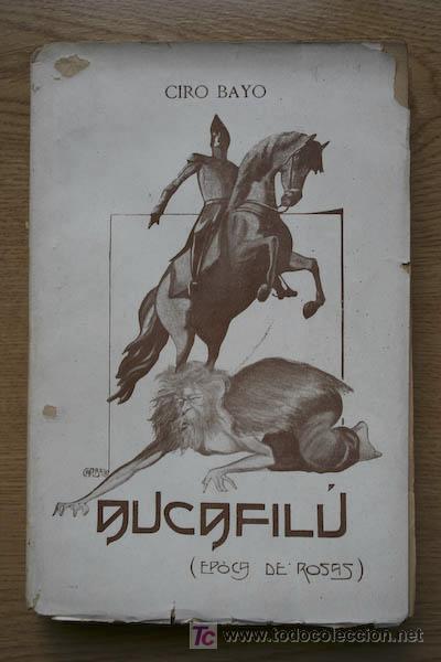 Libros antiguos: Aucafil&uacute; (Epoca de rosas). Bayo (Ciro) - Foto 1
