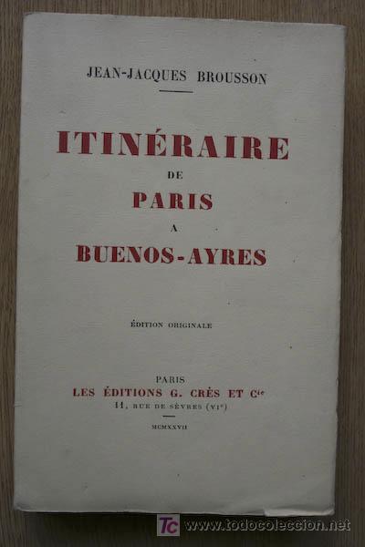 Libros antiguos: Itin&eacute;raire de Paris &agrave; Buenos-Ayres. Brousson (Jean-Jacques) - Foto 1