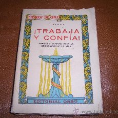Libros antiguos: TRABAJA Y CONFIA. Lote 15975455