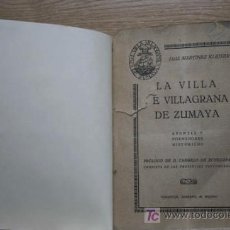 Libros antiguos: LA VILLA DE VILLAGRANA DE ZUMAYA. APUNTES Y PORMENORES HISTÓRICOS. MARTÍNEZ KLEISER (LUIS). Lote 16002861