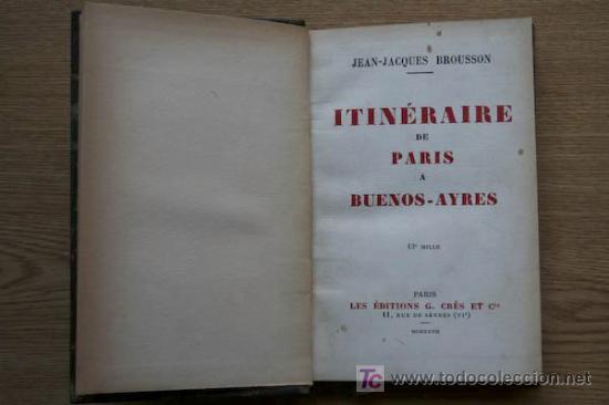 Libros antiguos: Itin&eacute;raire de Paris &agrave; Buenos-Ayres. Brousson (Jean-Jacques) - Foto 1