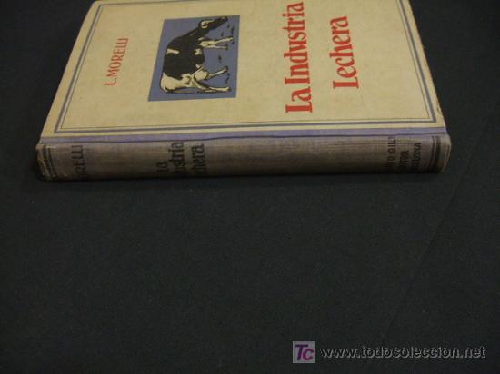 Libros antiguos: LA INDUSTRIA LECHERA - L. MORELLI - A&Ntilde;O 1926 - Foto 6